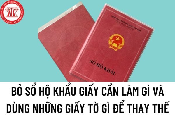 Sổ Hộ Khẩu ‘Khai Tử’: Thay Đổi Lớn và Hướng Dẫn Chứng Minh Cư Trú