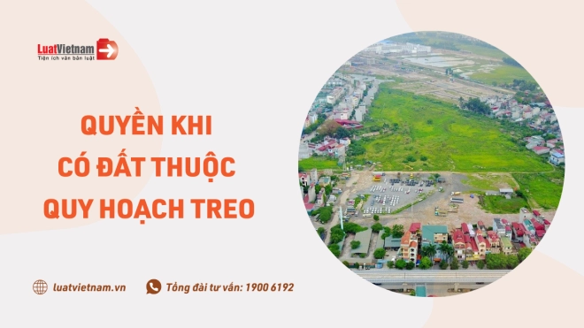 Quy hoạch treo, dự án treo, đất quy hoạch: Phân tích chuyên sâu