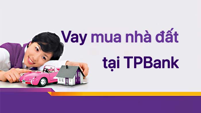 Gói Vay Ưu Đãi TPBank: Cơ Hội Vàng để An Cư và Sở Hữu Ôtô