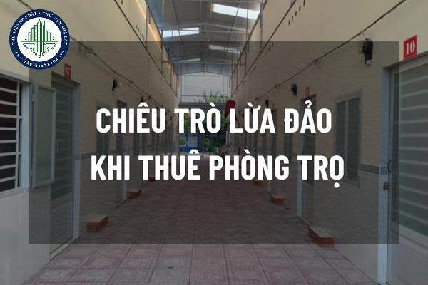 Vạch trần 3 chiêu trò lừa đảo thuê phòng trọ giá rẻ